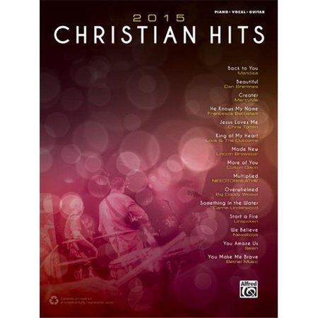 ALFRED MUSIC Alfred Music 00-44472 2015 Christian Hits - Piano; Vocal & Guitar Songbook 00-44472